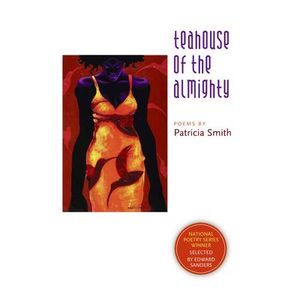 Teahouse of the Almighty -- Patricia Smith